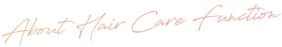 About Hair Care Function